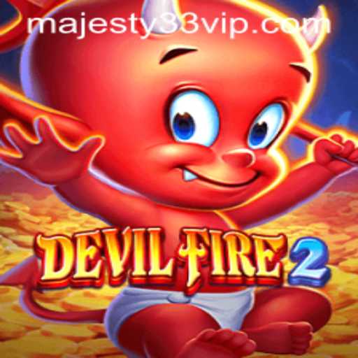 Exploring the Thrilling World of DevilFire2: A Modern Gaming Marvel